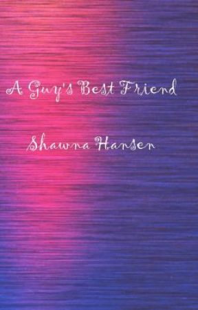 A Guy's Best Friend by Shawna Hansen, Chapter 1 by shawnasbooks