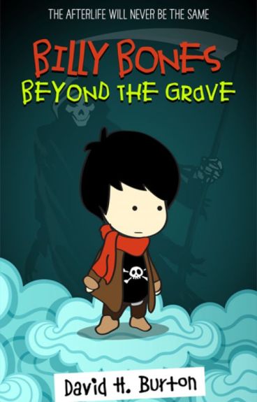 Billy Bones: Beyond the Grave by davidhburton