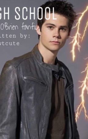 High school // Dylan O'Brien fanfic by newtcute