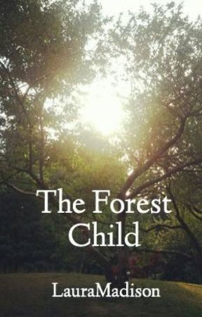 The Forest Child by LauraMadison