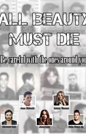 All Beauty must die by canadiancherry84