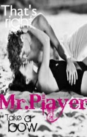 That's Right Mr.Player, Take A Bow by iBelieveYou
