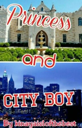 Princess and City boy by Kinayais1OfTheBest