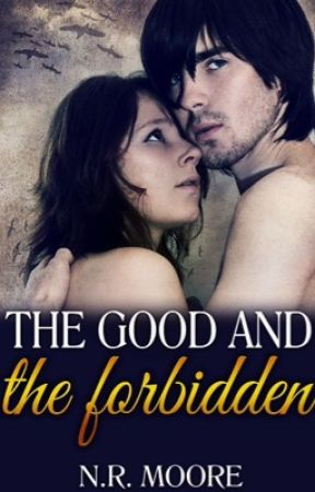 The Good And The Forbidden by Nickyree2015