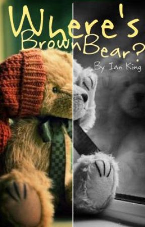 Where's Brown bear? by dotandtittle