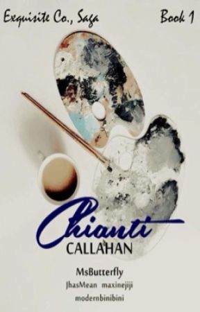 Exquisite Saga #1: Chianti Callahan by MsButterfly