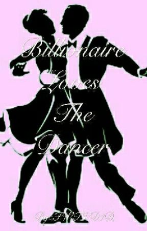 Billionaire Loves the Dancer by TWTVD1D