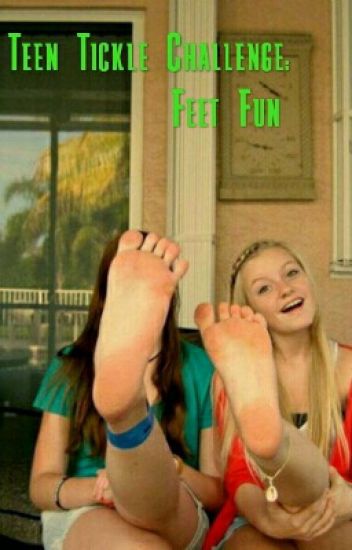 Teen Tickle Challenge Feet Fun - The Tickle Library - Wattpad-5383