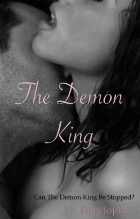 The Demon King (The Demon King, #1) - Completed by Fairytopia08