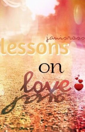 Lessons on love by JanisRoss