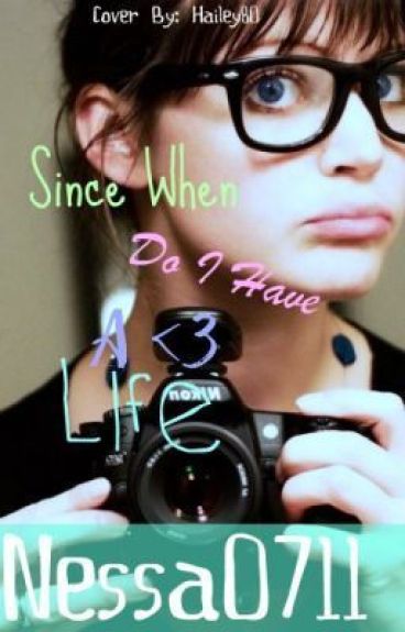 Since When do I Have a Love Life? ON HOLD by nessa0711