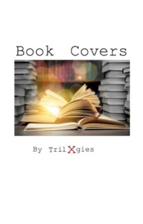 Book Covers by trilxgies