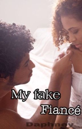 My fake fiance by daphneycharles