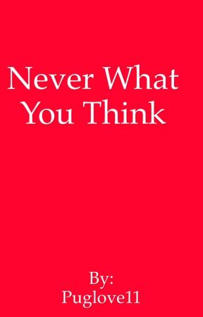 Never what you think by Awkward_Bee