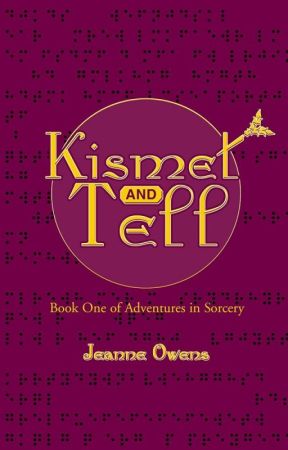 Kismet and Tell by JeanneOwens