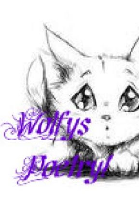 Wolfys Poetry. by XxJemanixX