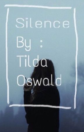 Silence. by TildaOswald