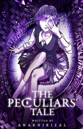 The Peculiars' Tale (tbp) by AnakniRizal
