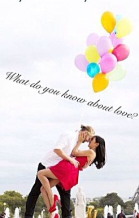 What do you know about love? by Mahoory14341