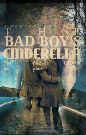 The Bad Boy's Cinderella by purplebunnies106