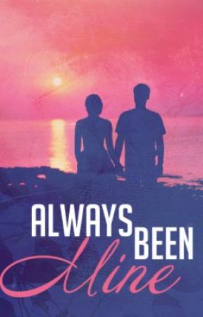 Always Been Mine by hayley_renee