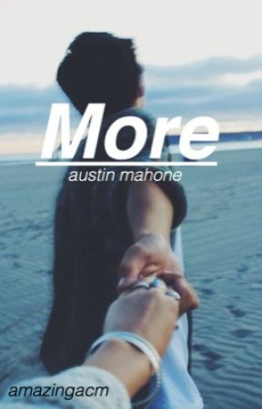 More - A.M. by amazingacm