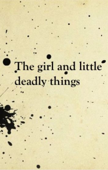 Little Deadly Things