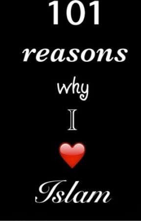 101 reasons why I ❤️ Islam by AwesomeAreej