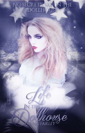 Life in the Dollhouse (Coming Soon) by CaitiWinchester67