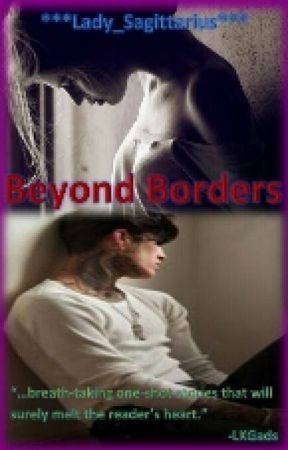 BEYOND BORDERS (#Wattys2016) by X_TheEpicWriter_X