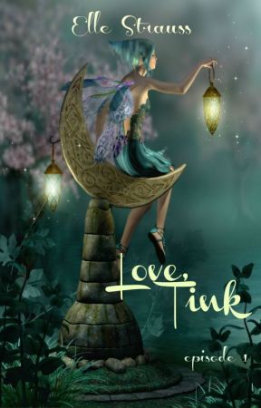 LOVE, TINK by LeeStrauss