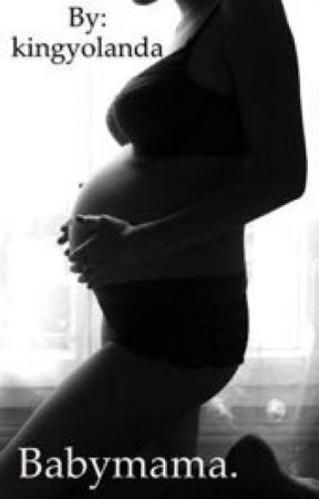 Babymama. (Lesbian Story) by kingyolanda