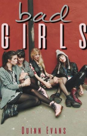 Bad Girls by TheQuinnEvans