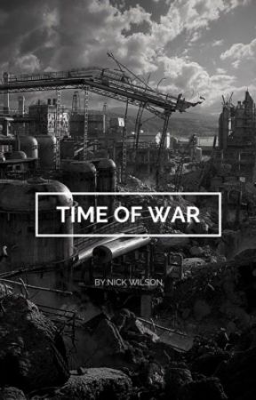 Time of war by Nick_wilson24