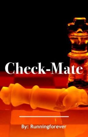Check-Mate by Runningforever