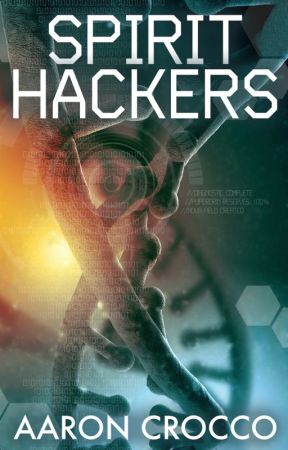 Spirit Hackers by AaronCrocco