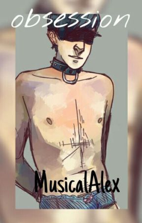 Obsession (boyxboy) by alexinthebathroom