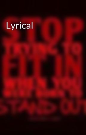 Lyrical by BGDDfan