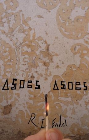 Ashes, Ashes. by r-i-endel