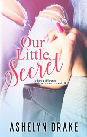 Sample of Our Little Secret by AshelynDrake