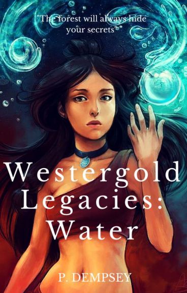 Westergold Legacy: Water by Dempsey