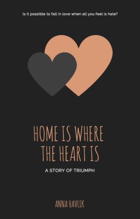 Home Is Where The Heart Is by AnnaHavlik