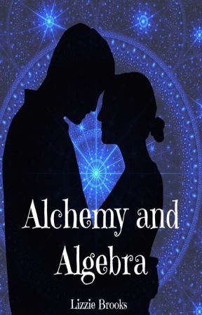 Alchemy and Algebra by -LizzieBrooks-