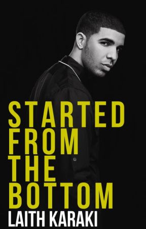 Started from the Bottom by Laith