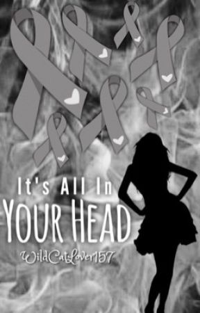 It's All In Your Head by WildCatLover157