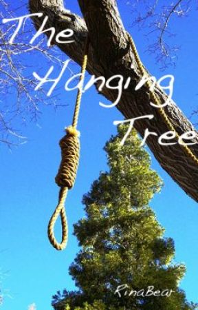 The Hanging Tree by RinaBear