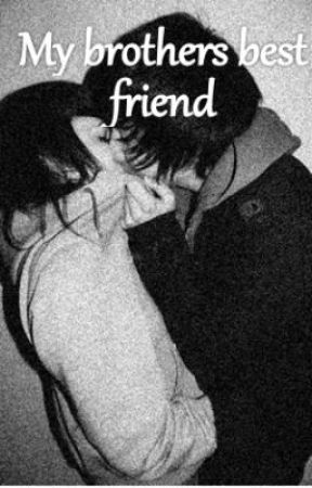 My Brothers Best Friend by StormyWinter