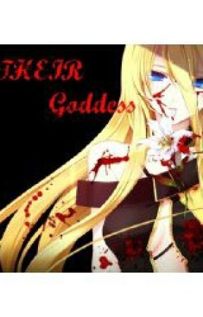Their Goddess (Creepypasta x Reader) by RaveMaster16