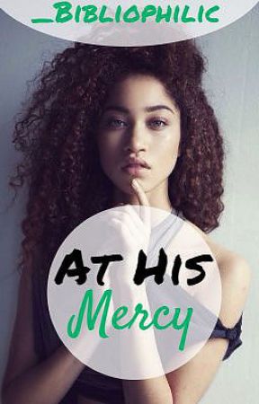 At His Mercy by _Bibliophilic
