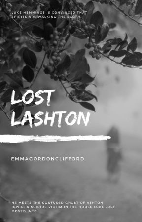 Lost || Lashton by EmmaGordonClifford